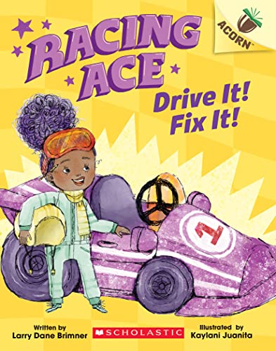 Drive It! Fix It! (Racing Ace) von Scholastic Inc.